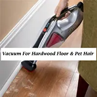 best-hardwood-floor-vacuum-for-pet-hair
