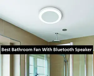 Best-Bathroom-Exhaust-Fan-With-Bluetooth-Speaker